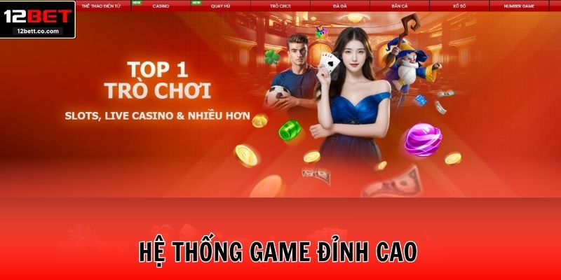 Hệ thống game đỉnh cao