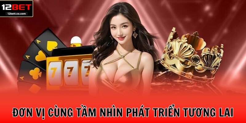 Đơn vị cùng tầm nhìn phát triển tương lai